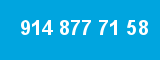 914 877 71 58